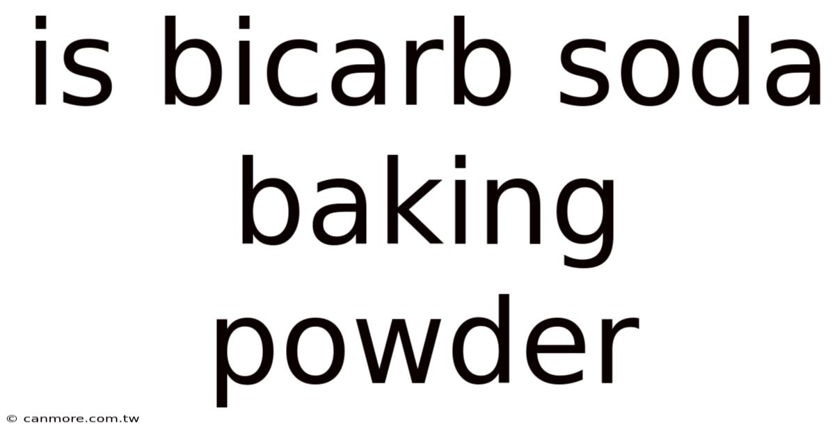 Is Bicarb Soda Baking Powder