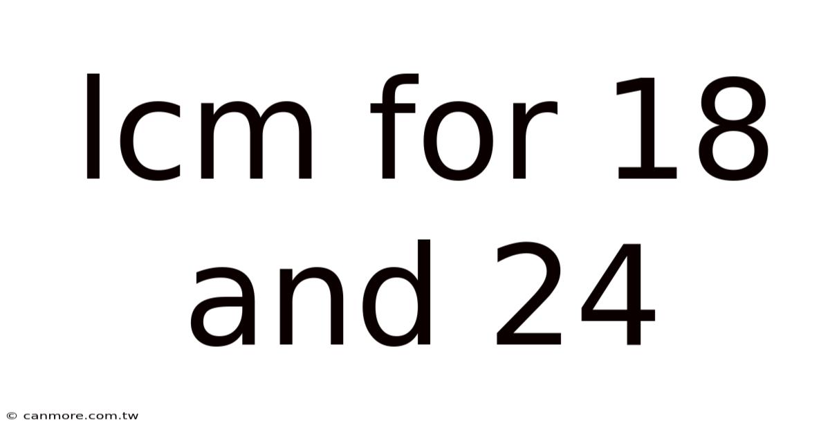 Lcm For 18 And 24