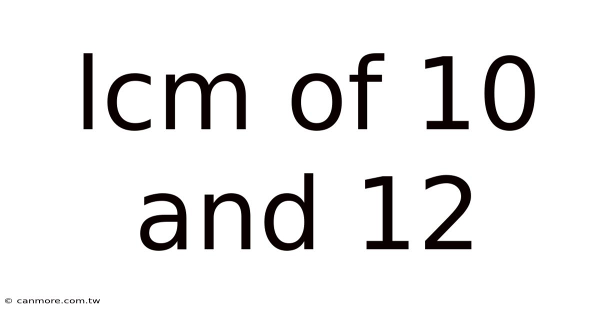 Lcm Of 10 And 12