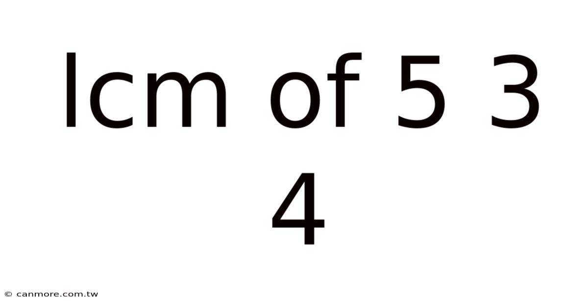 Lcm Of 5 3 4