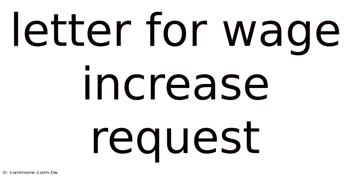 Letter For Wage Increase Request