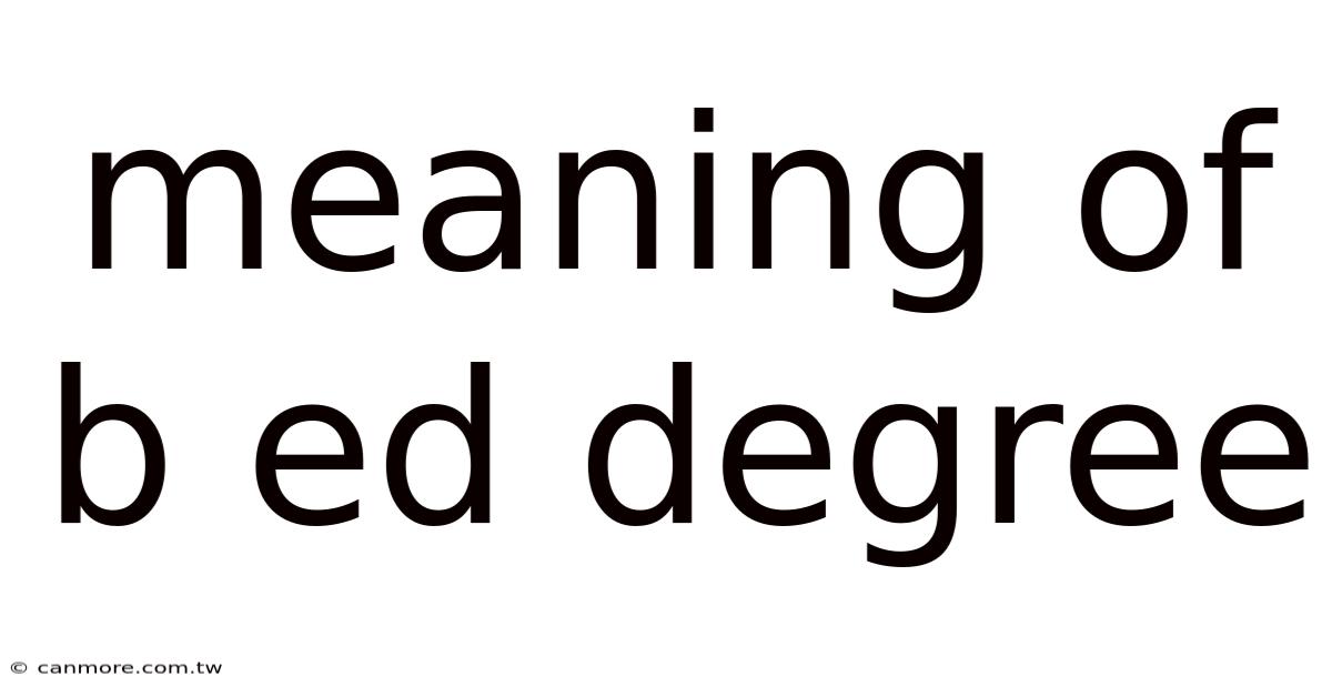Meaning Of B Ed Degree