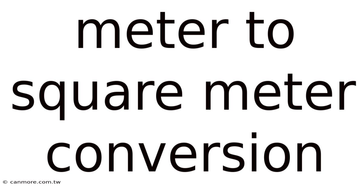 Meter To Square Meter Conversion
