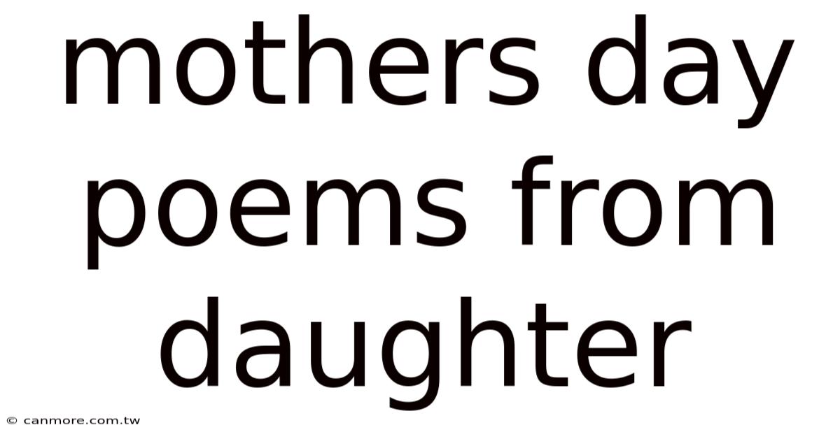 Mothers Day Poems From Daughter