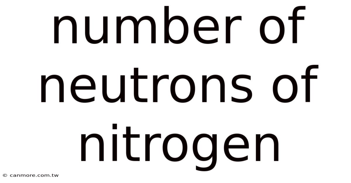Number Of Neutrons Of Nitrogen