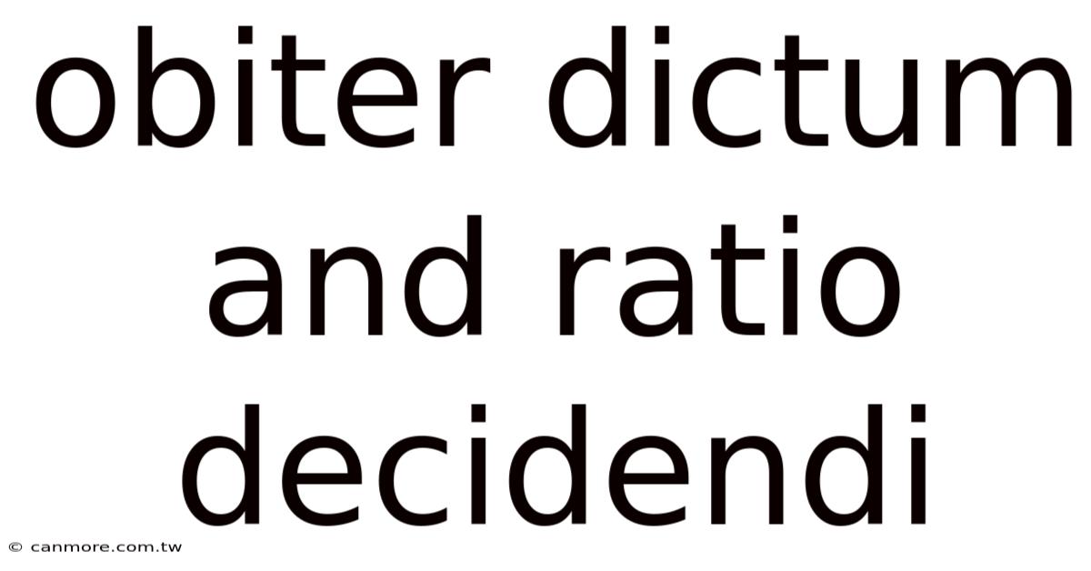 Obiter Dictum And Ratio Decidendi