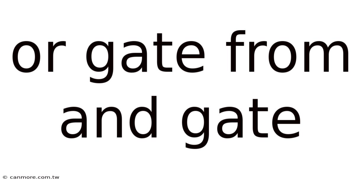Or Gate From And Gate