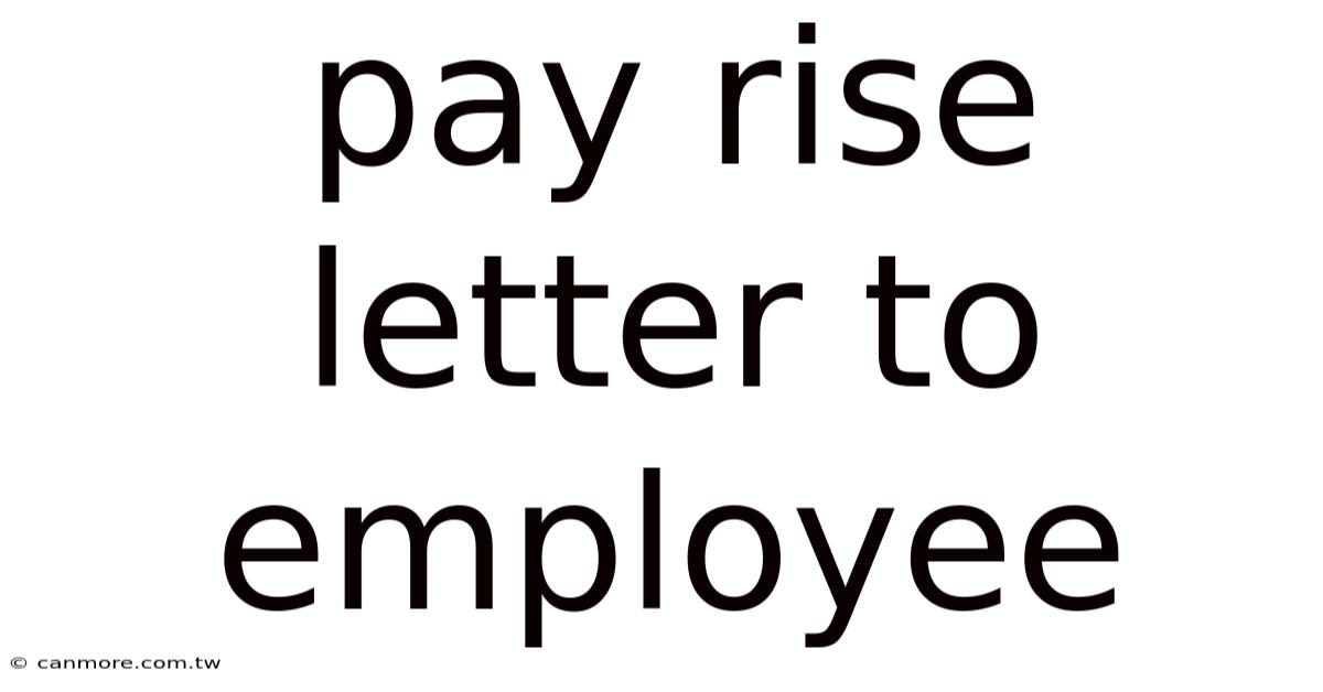 Pay Rise Letter To Employee