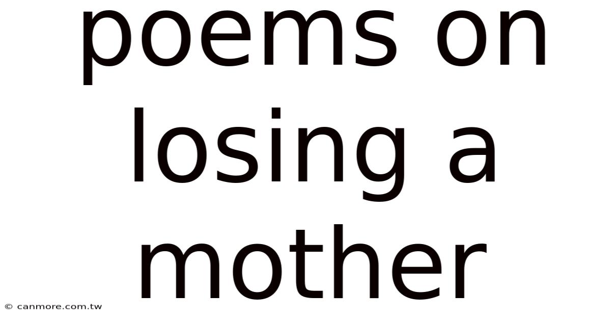 Poems On Losing A Mother