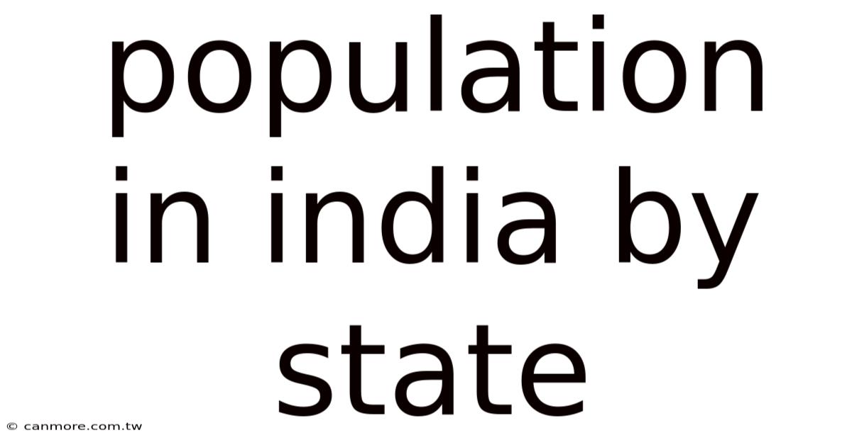 Population In India By State