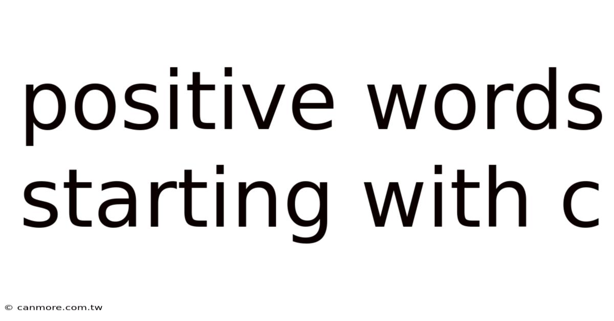 Positive Words Starting With C