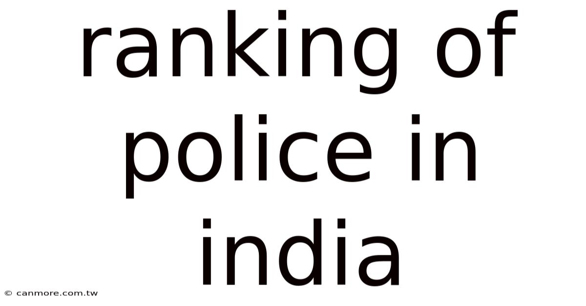 Ranking Of Police In India