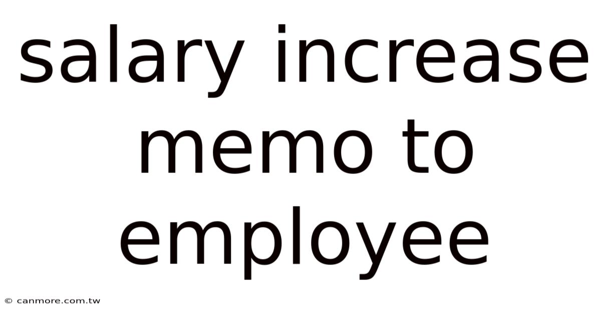 Salary Increase Memo To Employee
