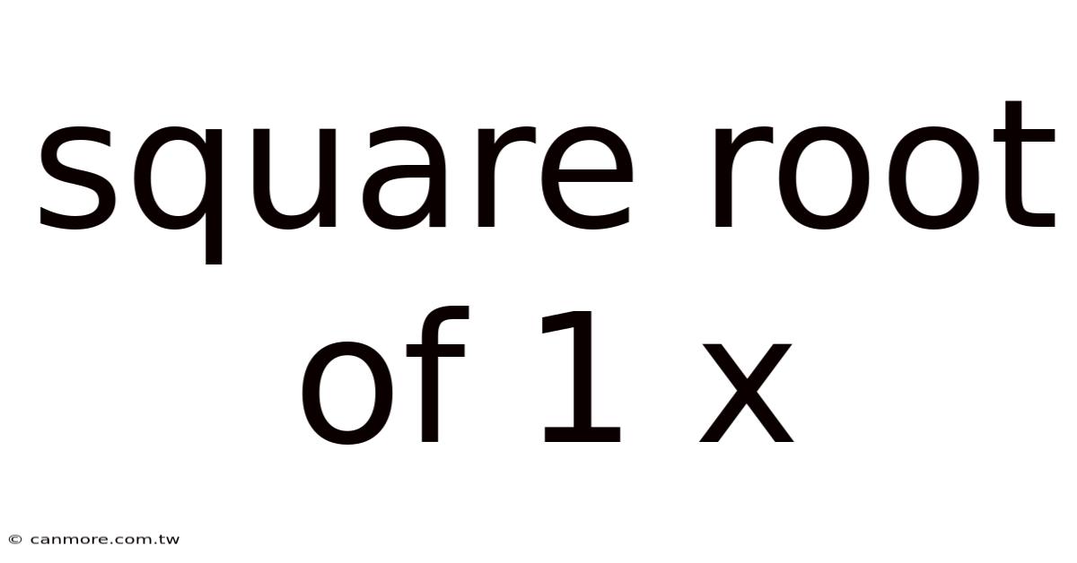 Square Root Of 1 X