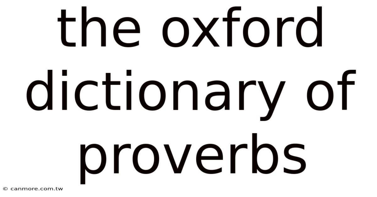 The Oxford Dictionary Of Proverbs