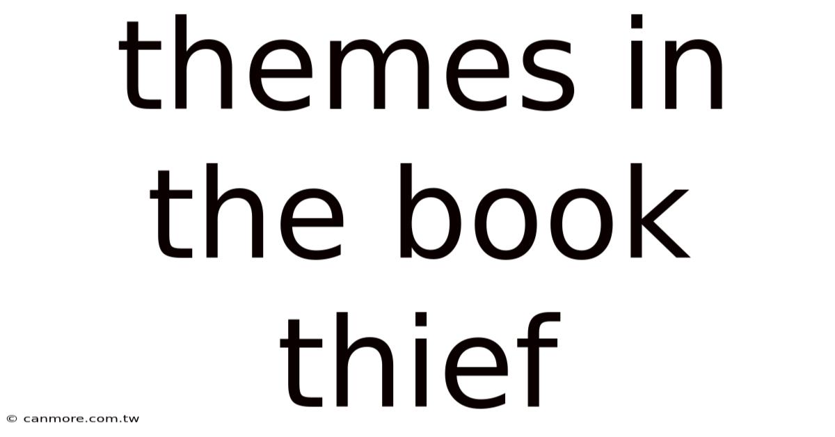 Themes In The Book Thief