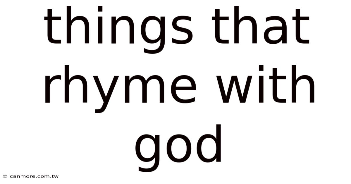 Things That Rhyme With God