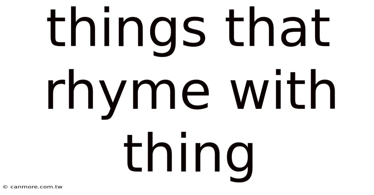 Things That Rhyme With Thing