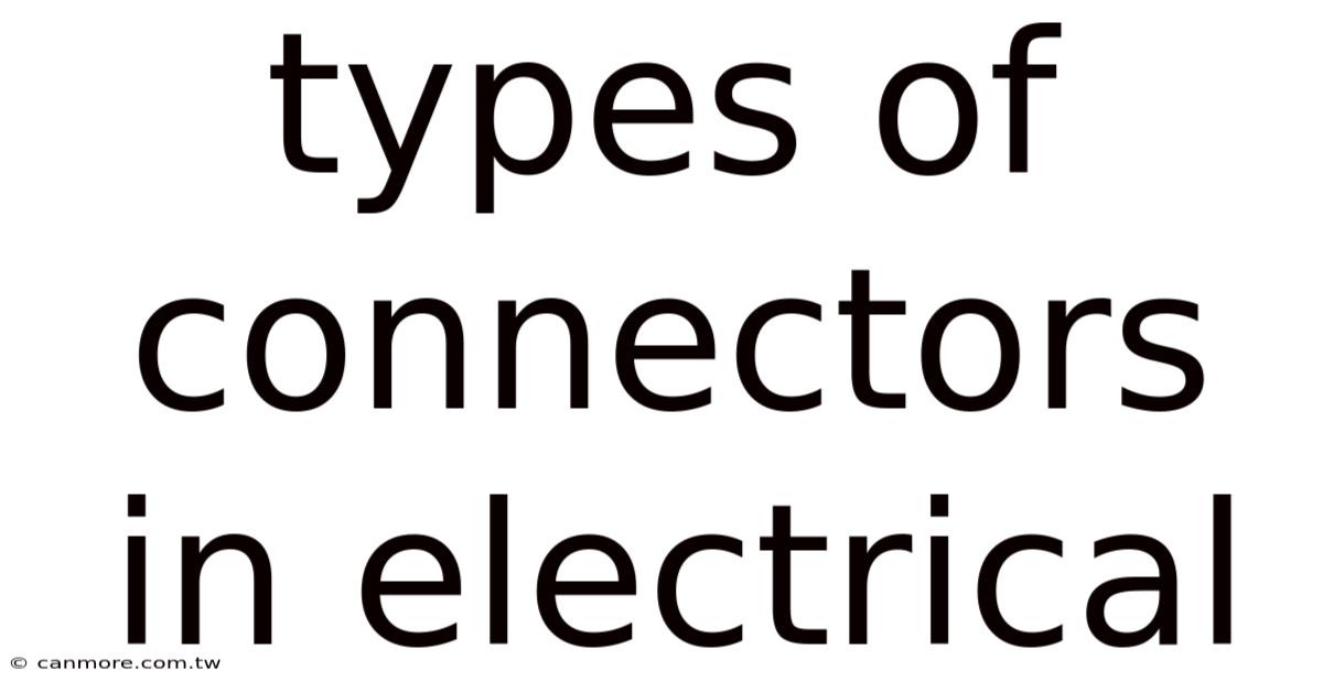 Types Of Connectors In Electrical