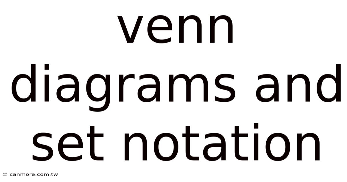 Venn Diagrams And Set Notation