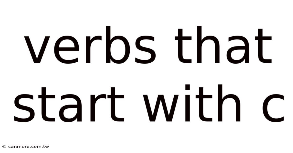 Verbs That Start With C