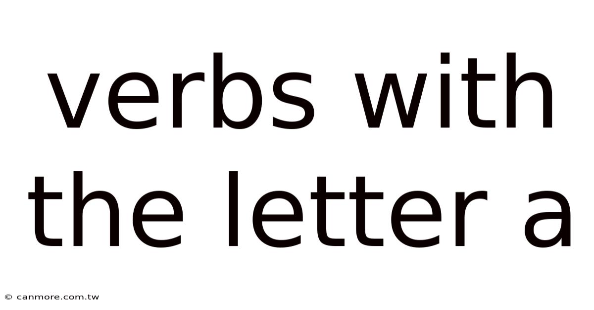 Verbs With The Letter A