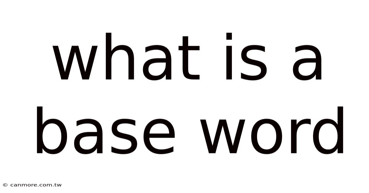 What Is A Base Word