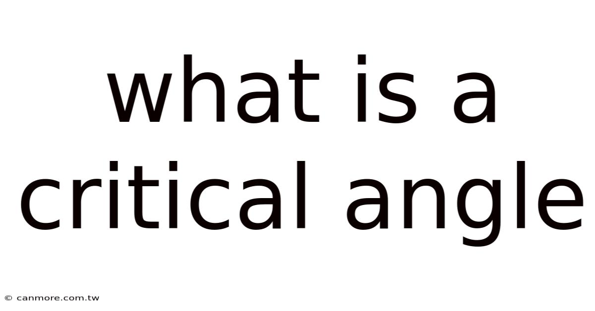 What Is A Critical Angle