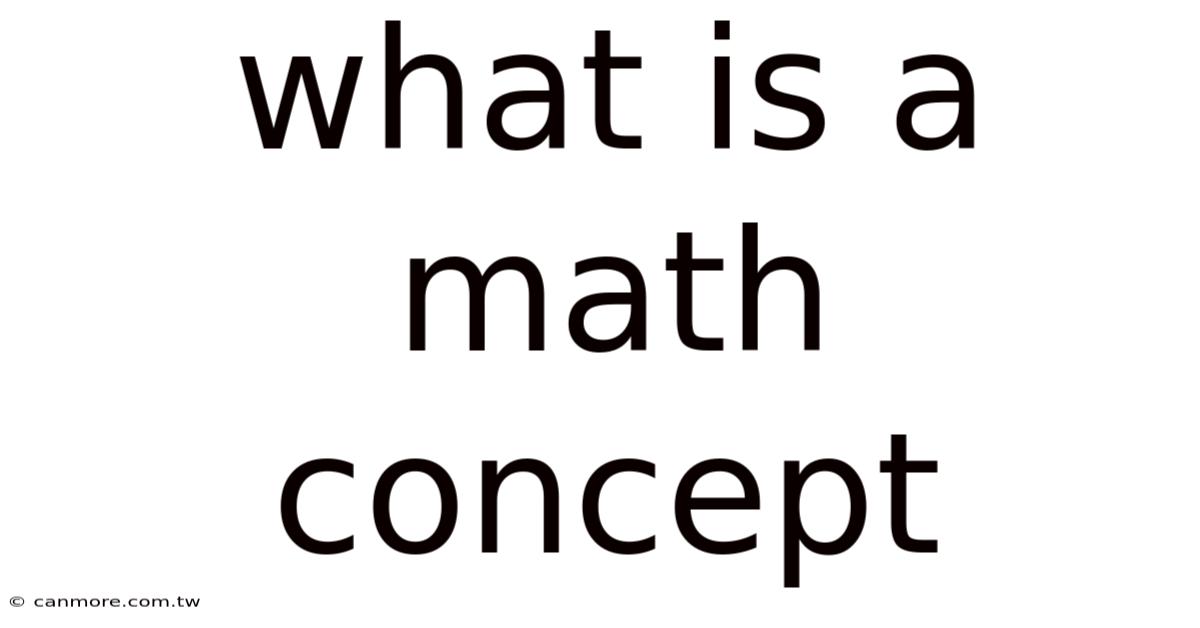 What Is A Math Concept
