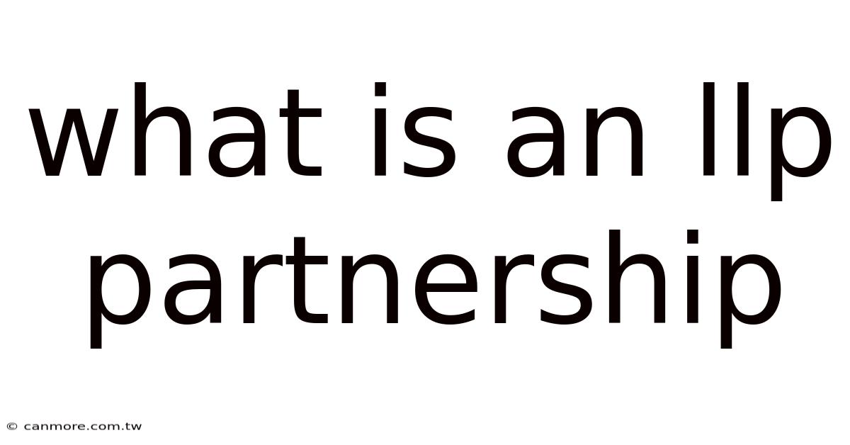 What Is An Llp Partnership