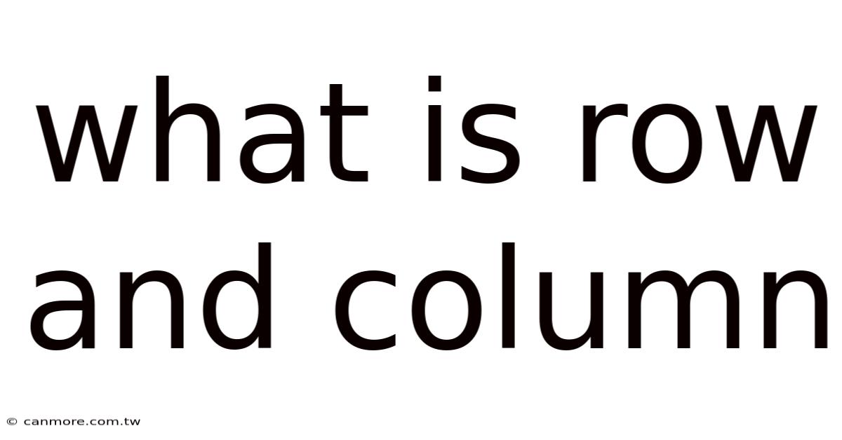 What Is Row And Column