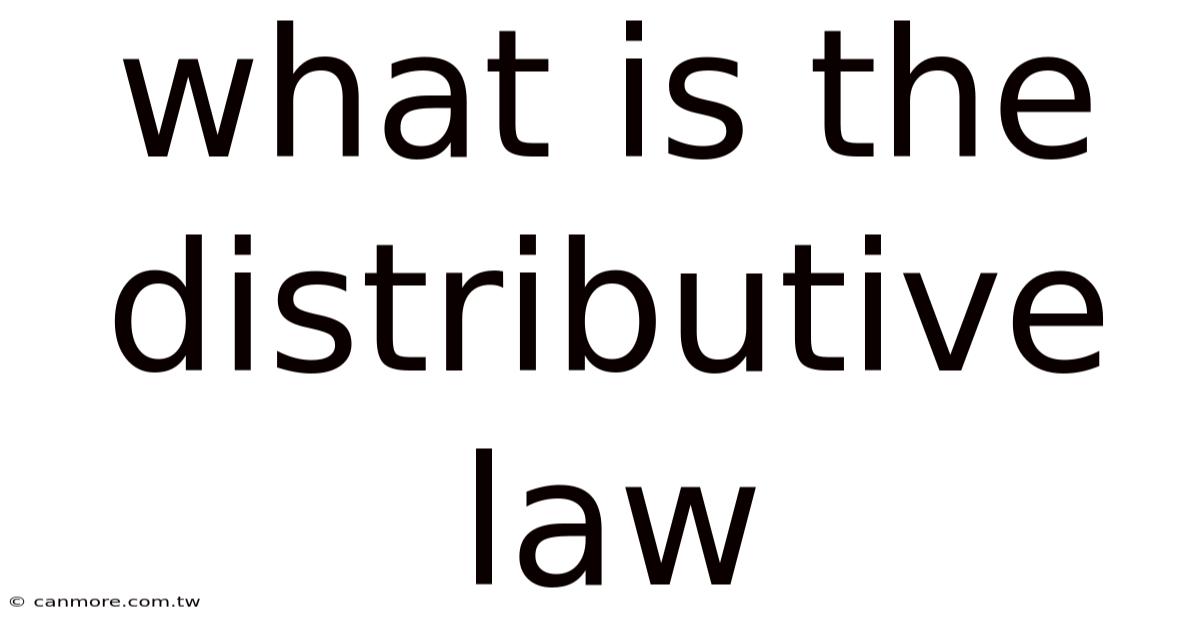 What Is The Distributive Law