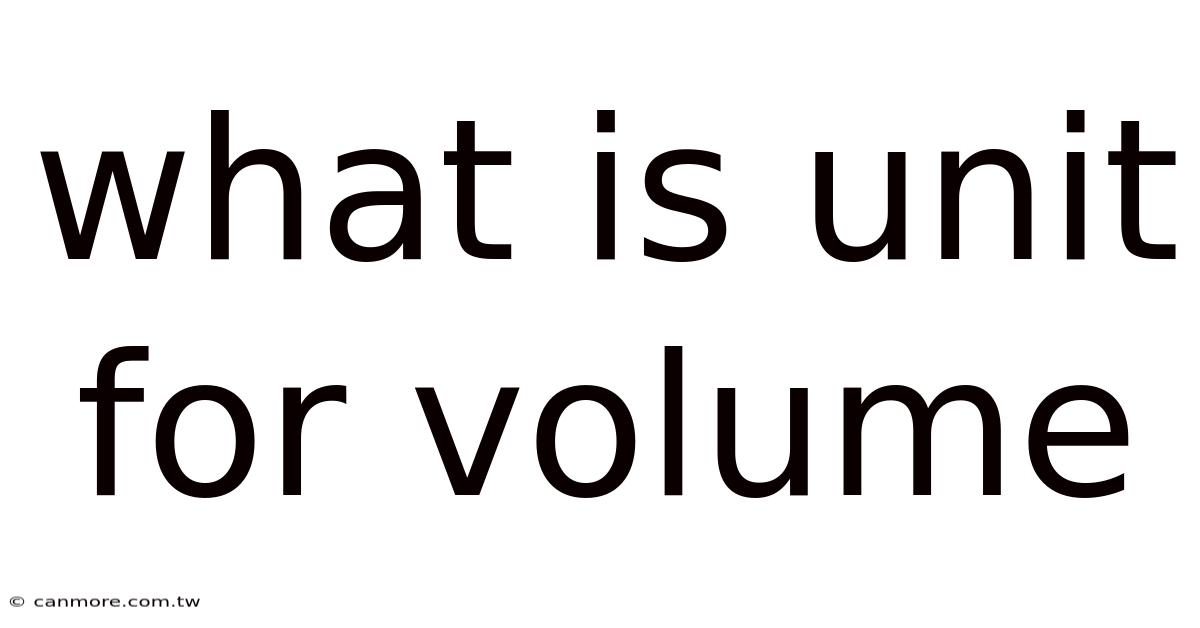 What Is Unit For Volume
