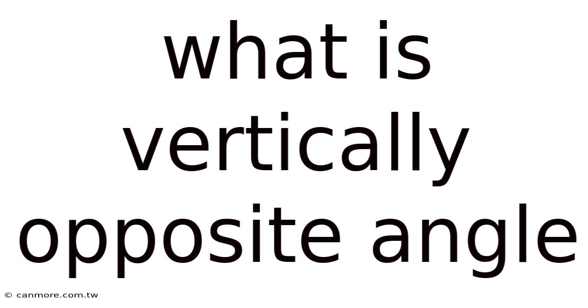 What Is Vertically Opposite Angle