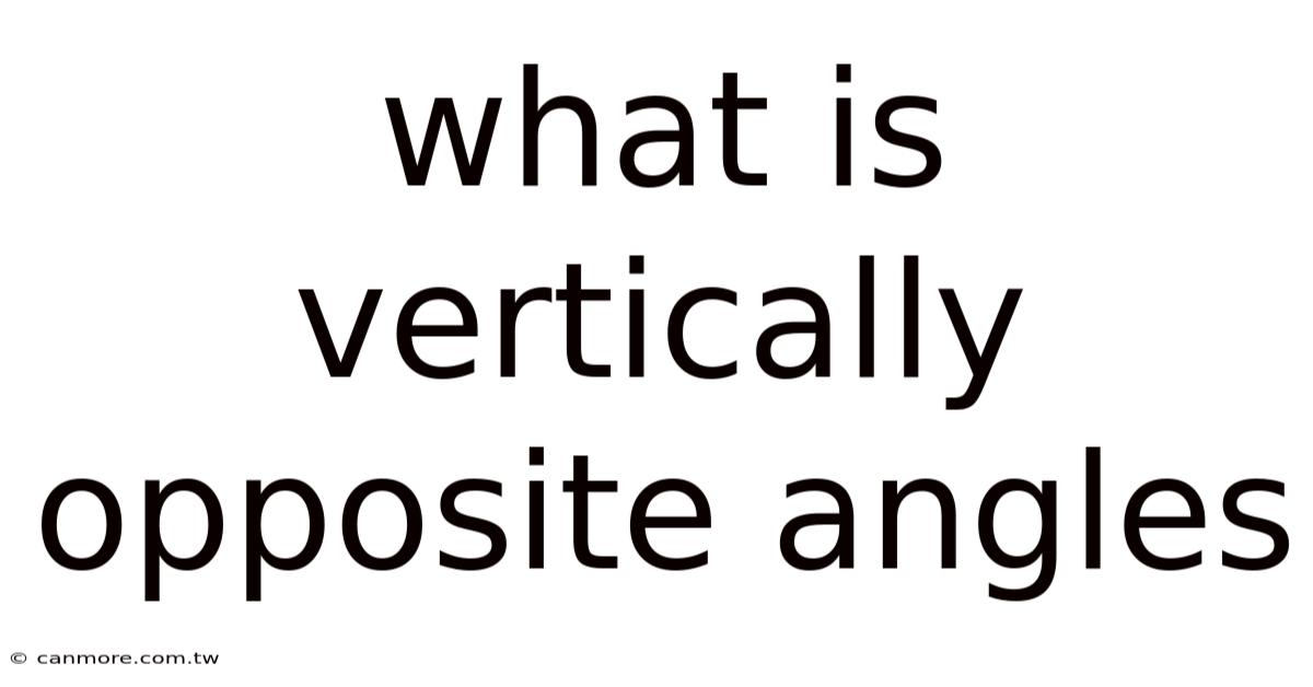 What Is Vertically Opposite Angles