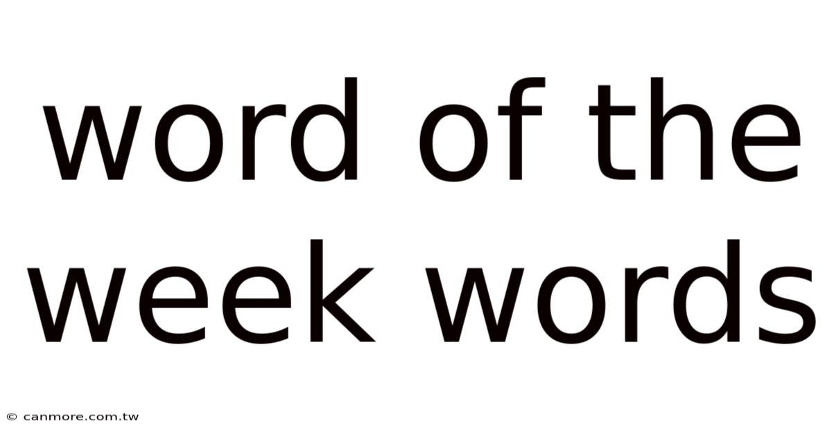 Word Of The Week Words