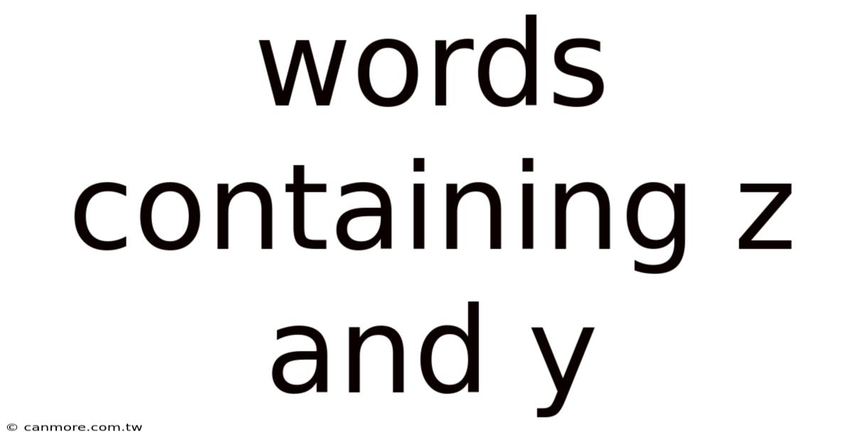 Words Containing Z And Y
