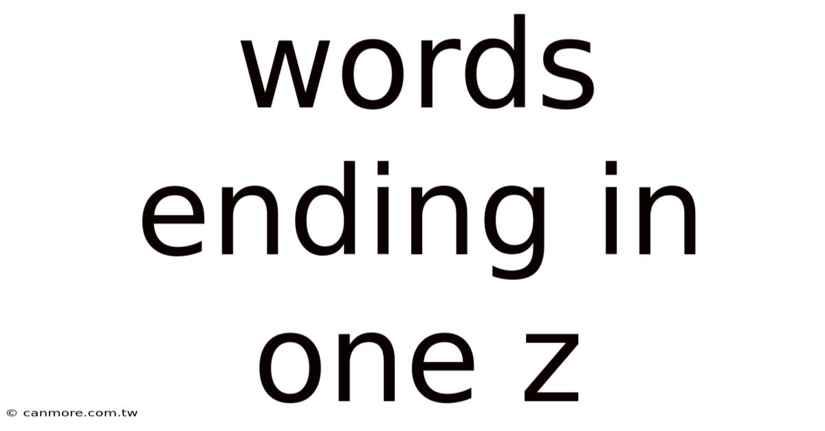 Words Ending In One Z