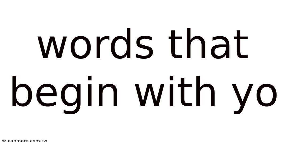Words That Begin With Yo