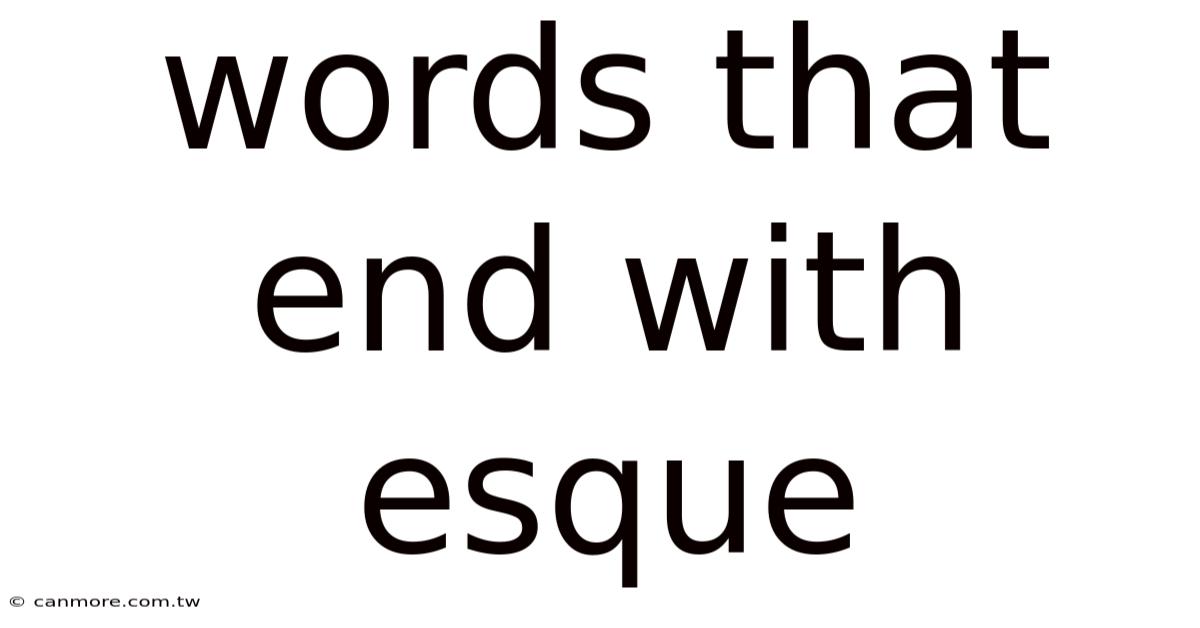 Words That End With Esque