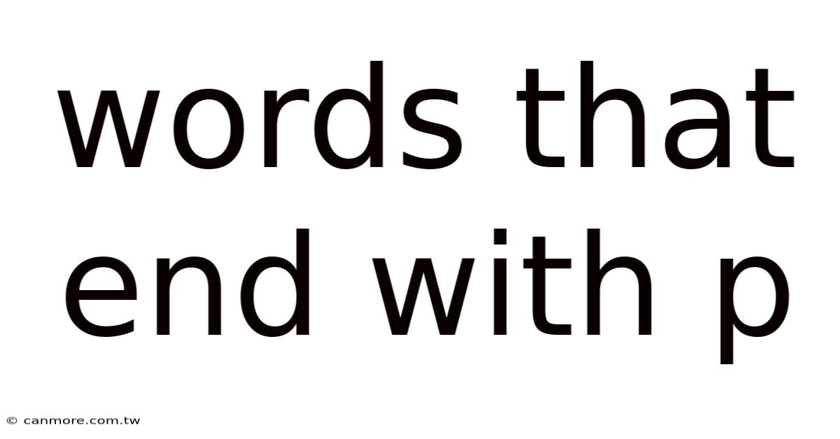 Words That End With P