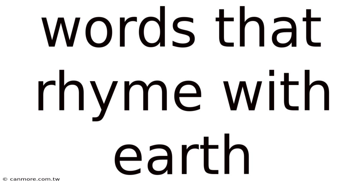 Words That Rhyme With Earth