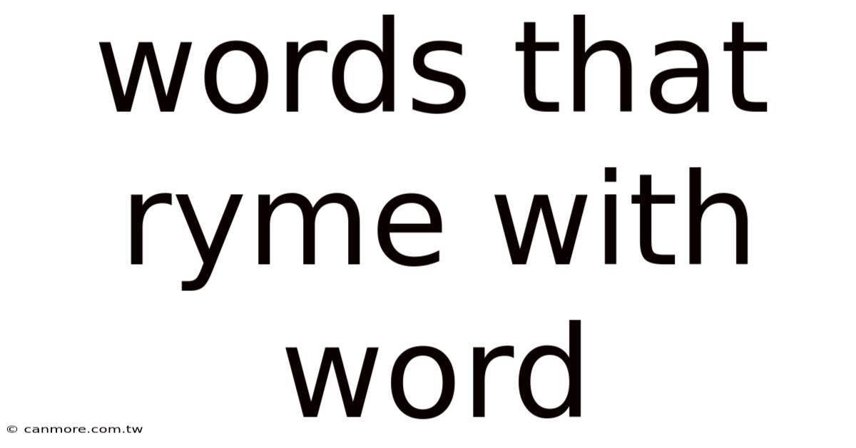 Words That Ryme With Word