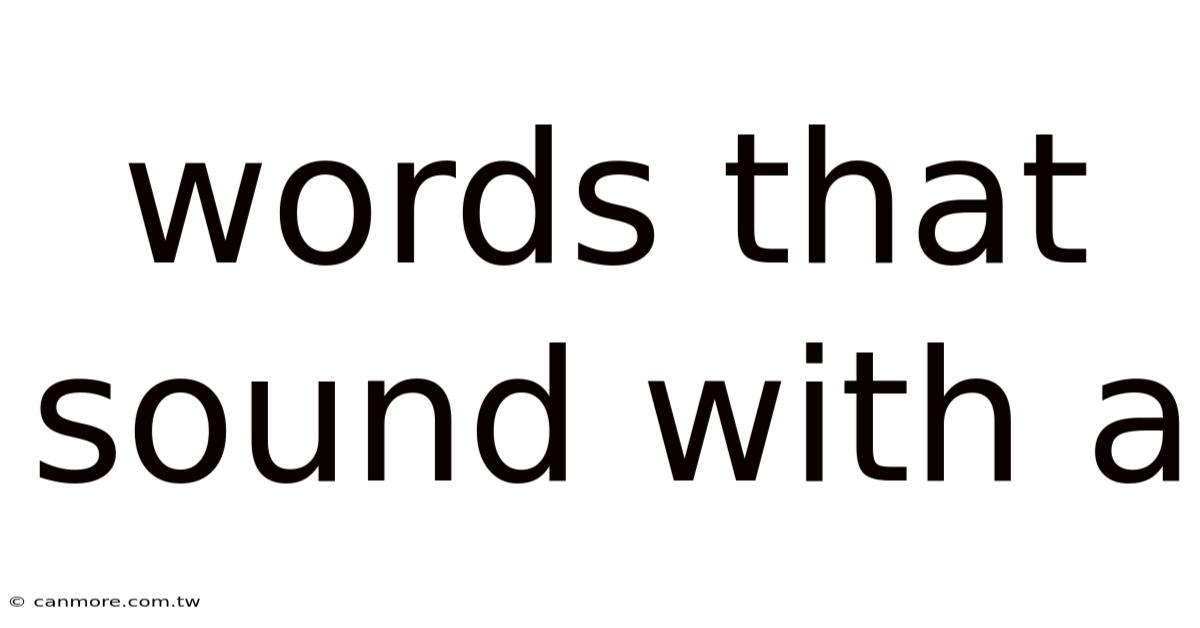 Words That Sound With A