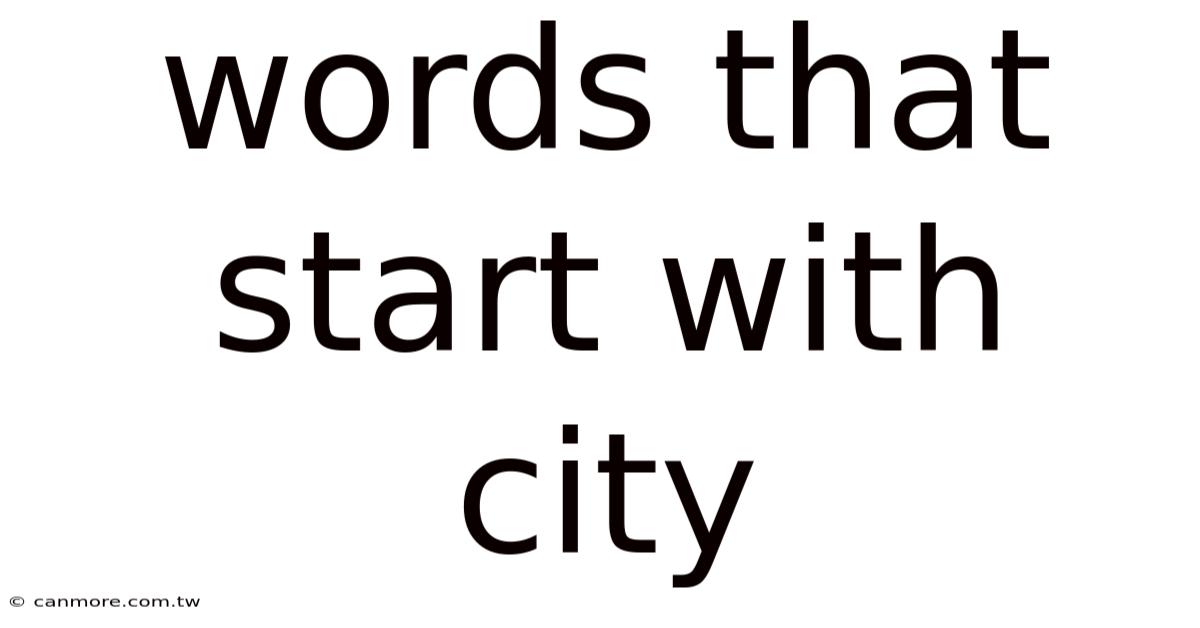 Words That Start With City