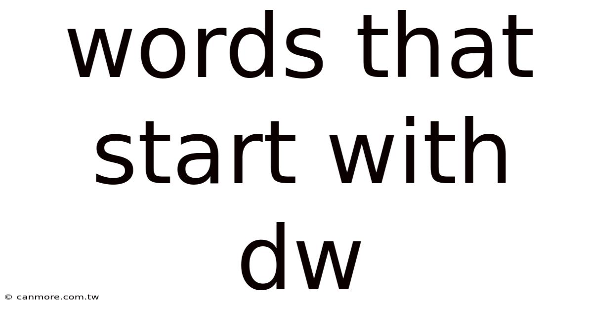 Words That Start With Dw