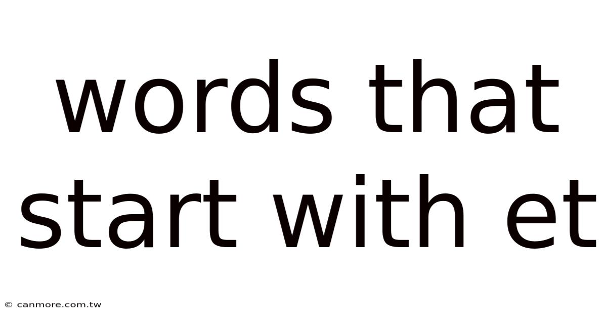 Words That Start With Et