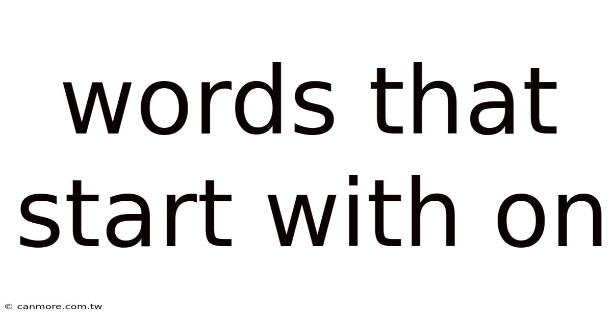 Words That Start With On
