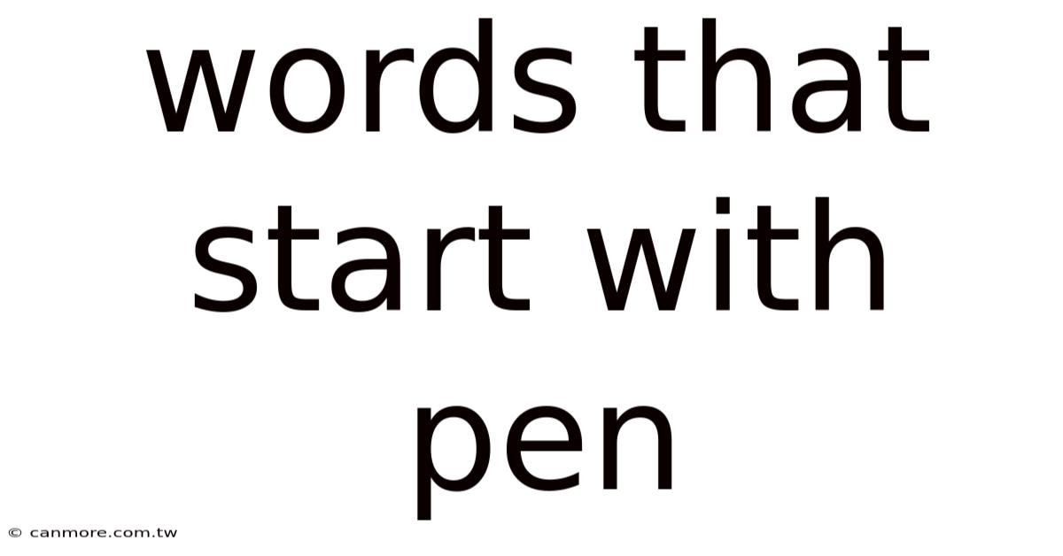 Words That Start With Pen