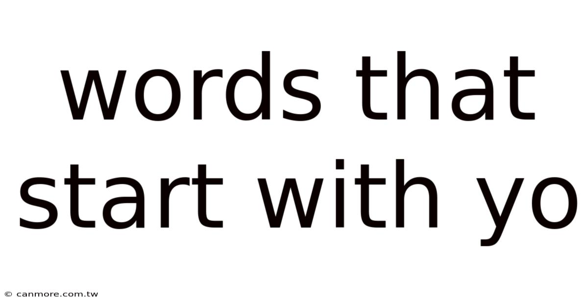 Words That Start With Yo